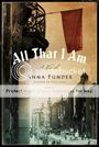 All That I Am All That I Am