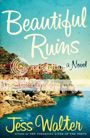 Beautiful Ruins Beautiful Ruins