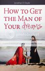 How to Get the Man of Your Dreams How to Get the Man of Your Dreams